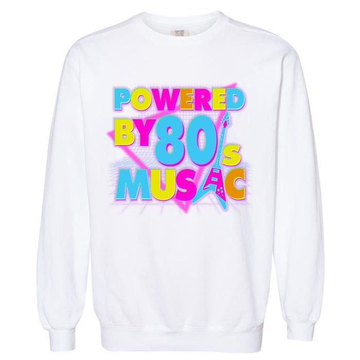 Cool Funny Retro Powered By 80's Music Garment-Dyed Sweatshirt