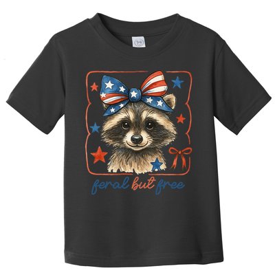 Coquette Funny Raccoon 4th Of July Patriotic Feral But Free Toddler T-Shirt