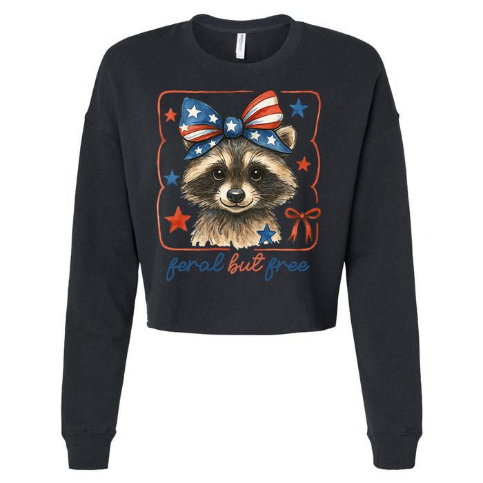 Coquette Funny Raccoon 4th Of July Patriotic Feral But Free Cropped Pullover Crew