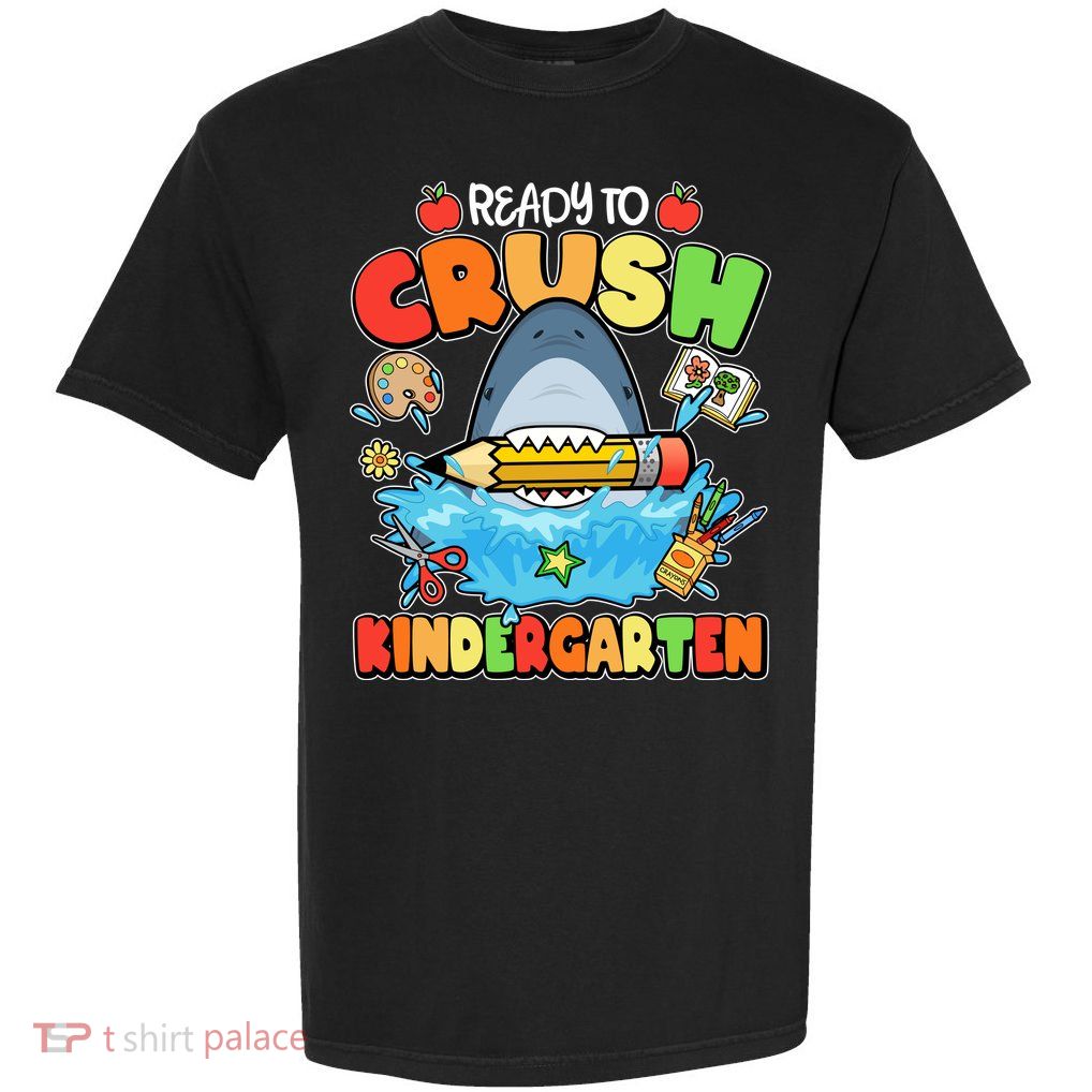 Cute Funny Ready To Crush Kindergarten School Shark Garment-Dyed Heavyweight T-Shirt