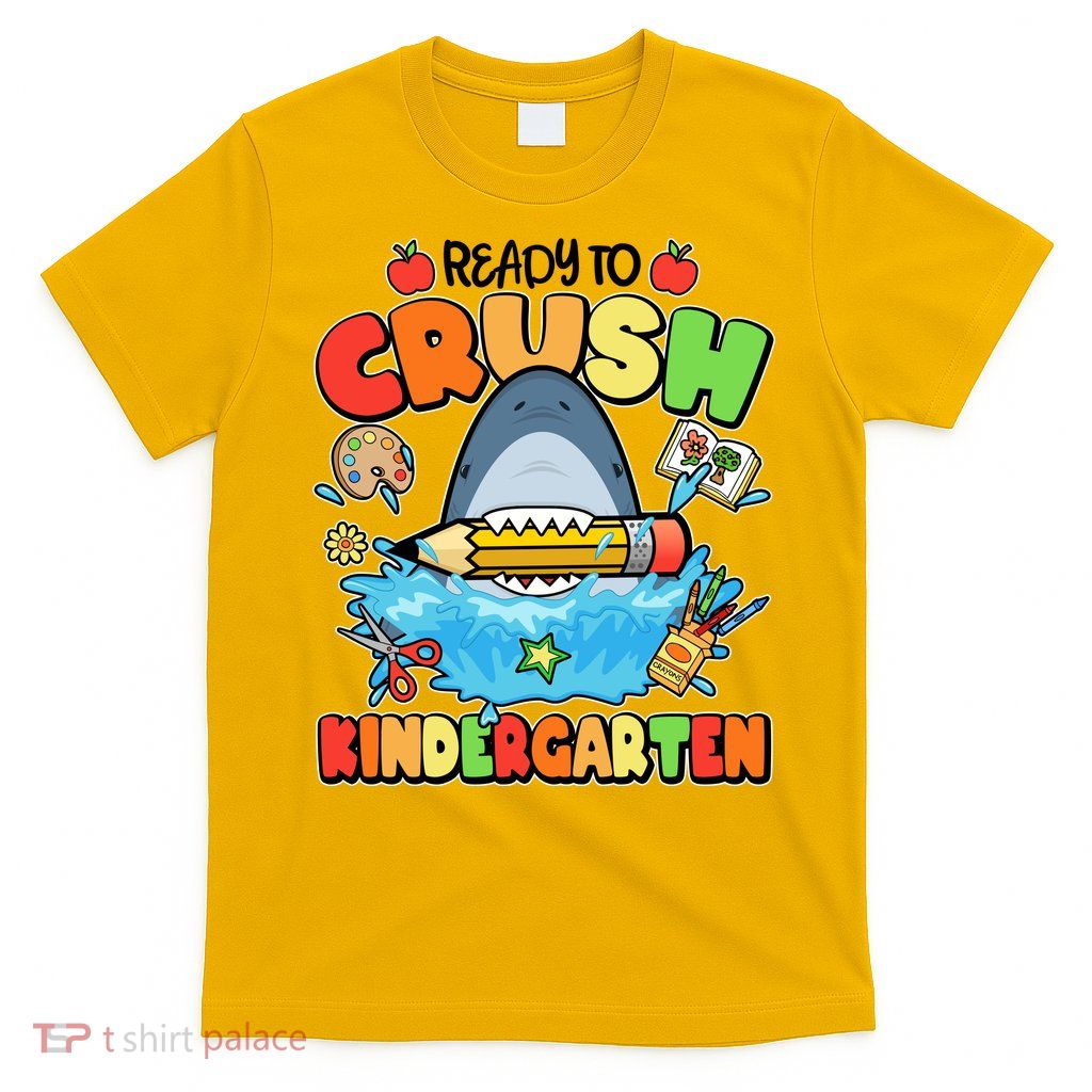 Cute Funny Ready To Crush Kindergarten School Shark T-Shirt