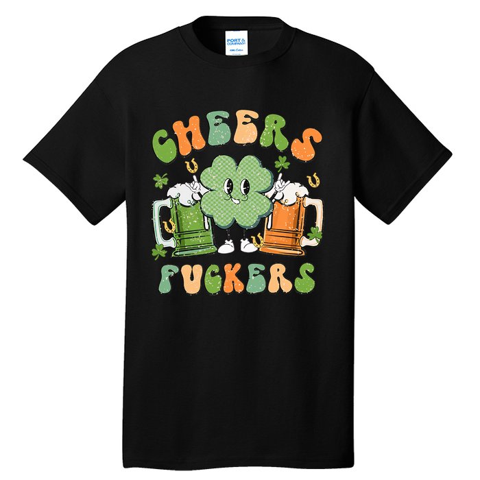 Cheers Fuckers Retro Beer Drinking Team Lucky Clover Saint Patrick's Day Tall T-Shirt