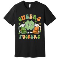 Cheers Fuckers Retro Beer Drinking Team Lucky Clover Saint Patrick's Day Premium T-Shirt