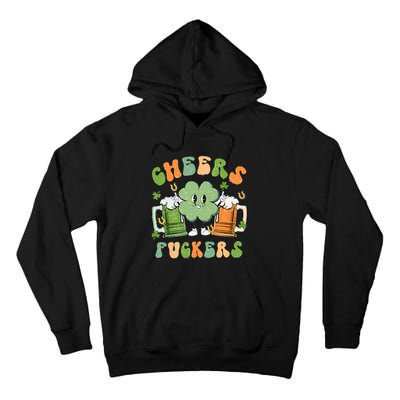 Cheers Fuckers Retro Beer Drinking Team Lucky Clover Saint Patrick's Day Tall Hoodie