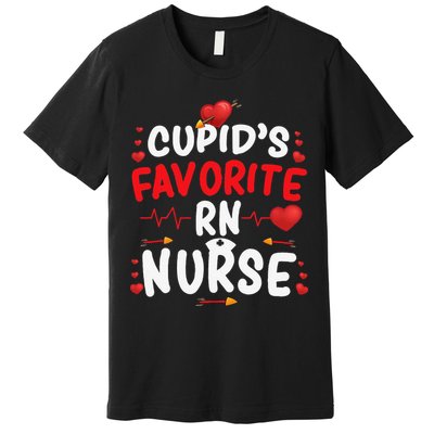 Cupid's Favorite RN Nurse Cute Valentine's Day Nurses Gifts Premium T-Shirt