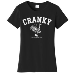 Cranky Fishing Reel Pun Humor Fishermen Hoilday Women's T-Shirt