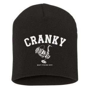 Cranky Fishing Reel Pun Humor Fishermen Hoilday Short Acrylic Beanie