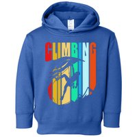 Climber Funny Rock Climbing Gift Toddler Hoodie