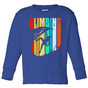 Climber Funny Rock Climbing Gift Toddler Long Sleeve Shirt