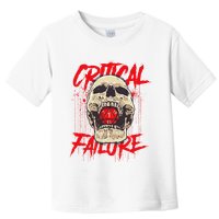 Critical Failure Roleplaying Game Toddler T-Shirt