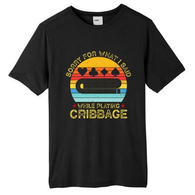 Cribbage Funny Sorry For What I Said While Playing Tall Fusion ChromaSoft Performance T-Shirt