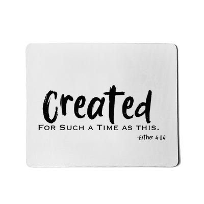 Created For Such A Time As This Bible Verse Esther Mousepad