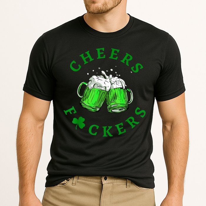 Cheers Fuckers St Patricks Day Funny Beer Drinking Cooling Performance Crew T-Shirt