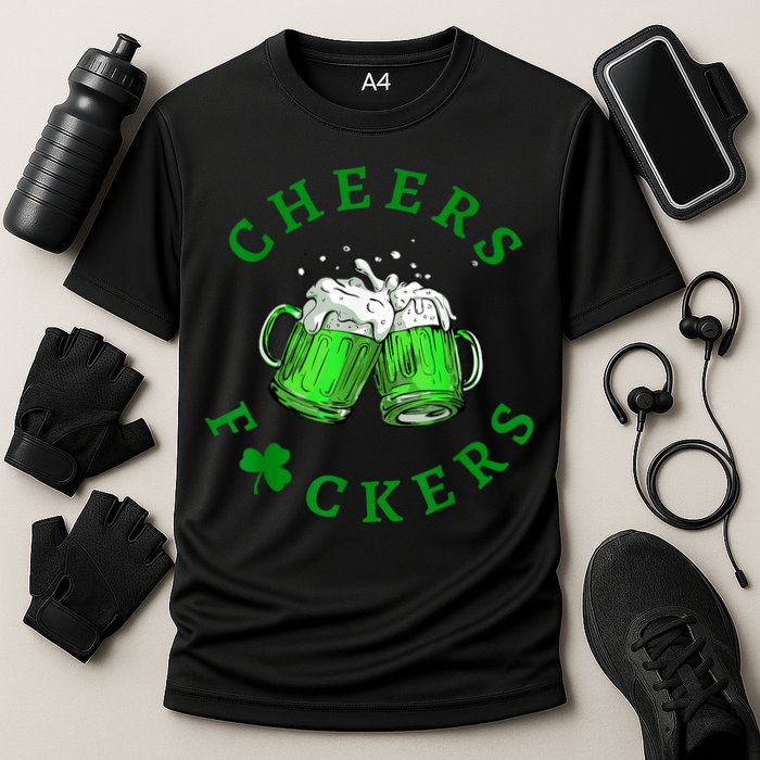 Cheers Fuckers St Patricks Day Funny Beer Drinking Cooling Performance Crew T-Shirt