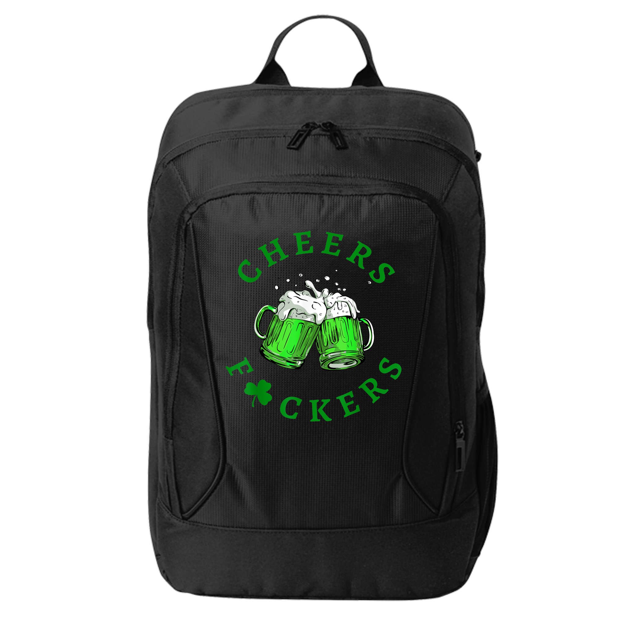 Cheers Fuckers St Patricks Day Funny Beer Drinking City Backpack