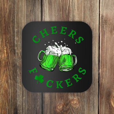 Cheers Fuckers St Patricks Day Funny Beer Drinking Coaster