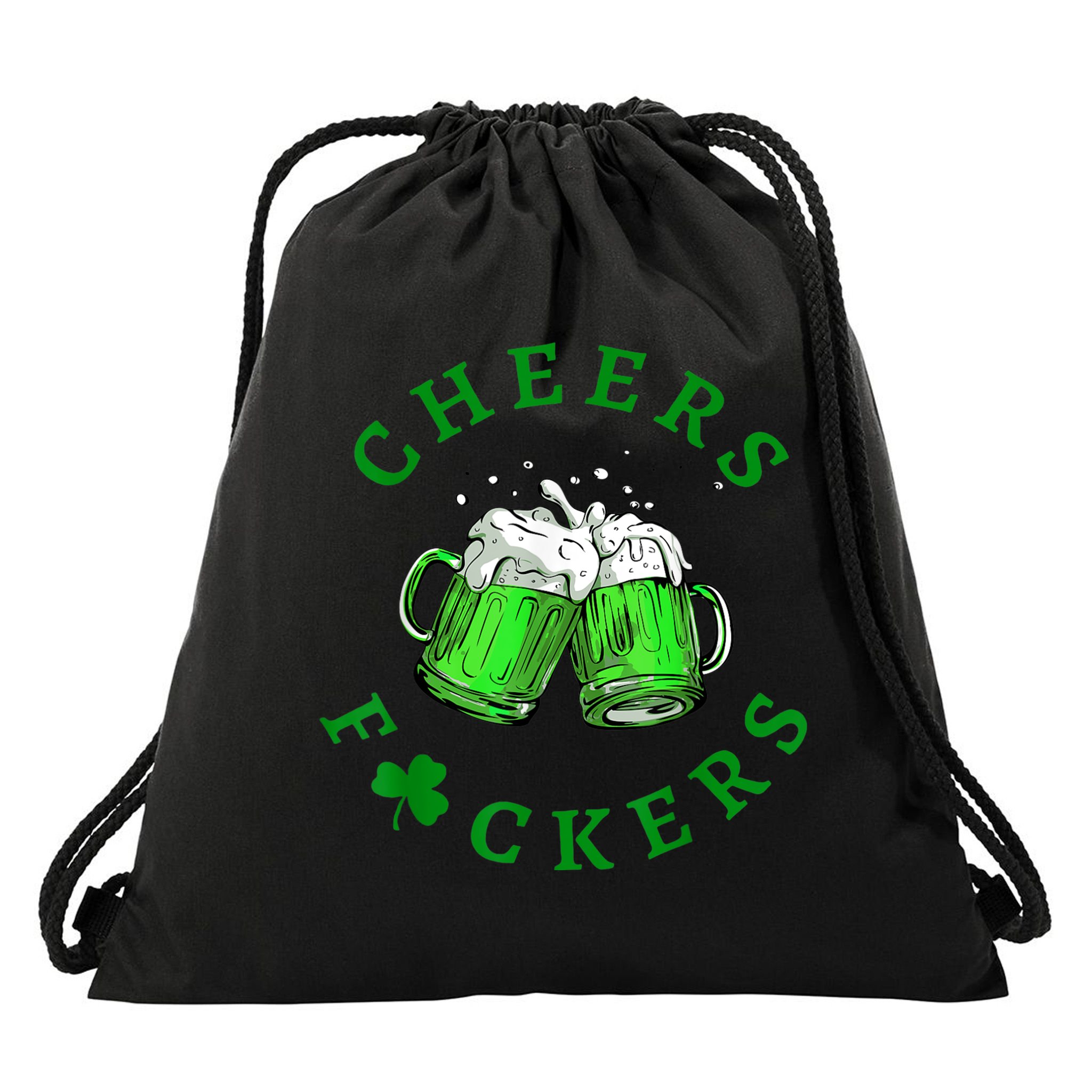 Cheers Fuckers St Patricks Day Funny Beer Drinking Drawstring Bag