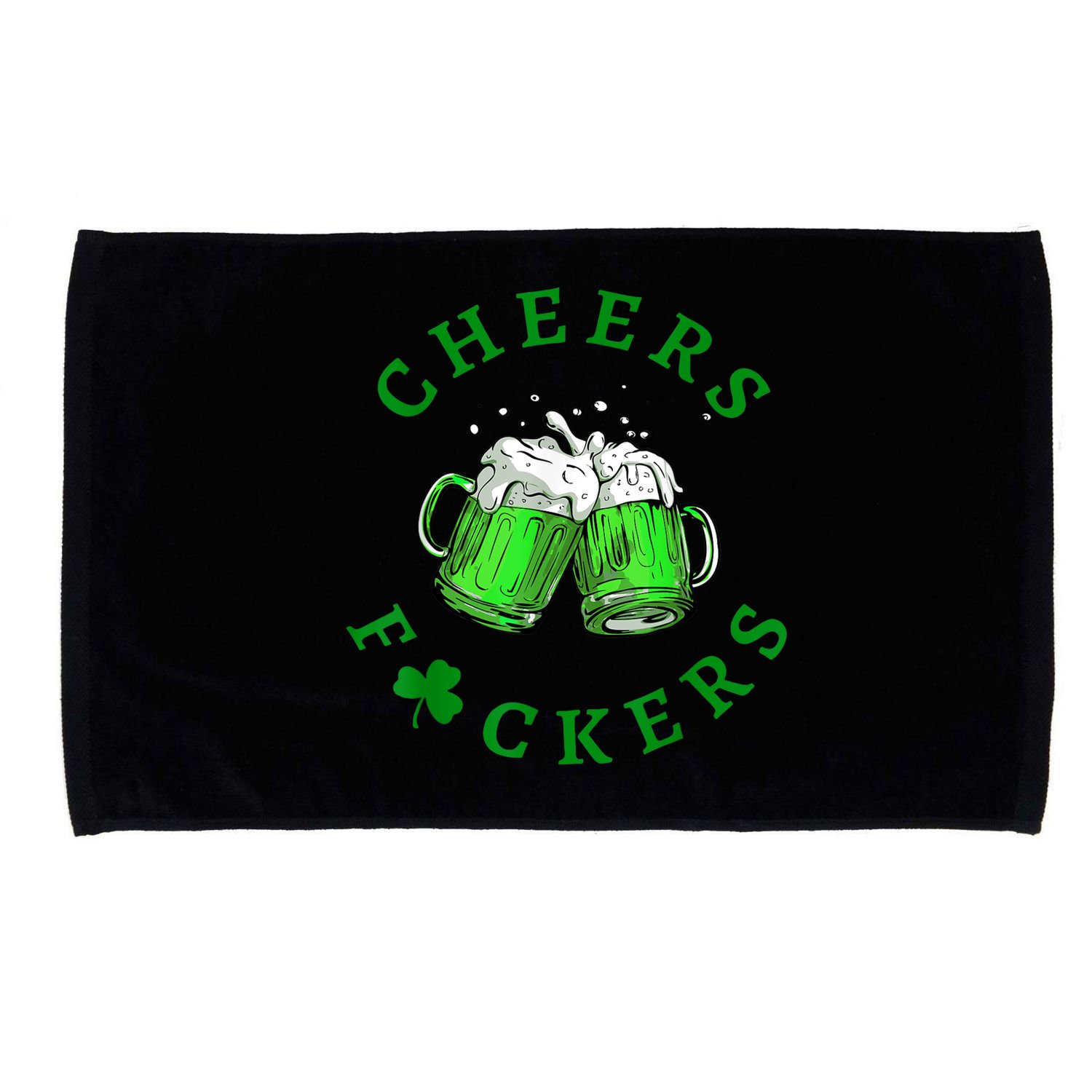 Cheers Fuckers St Patricks Day Funny Beer Drinking Microfiber Hand Towel
