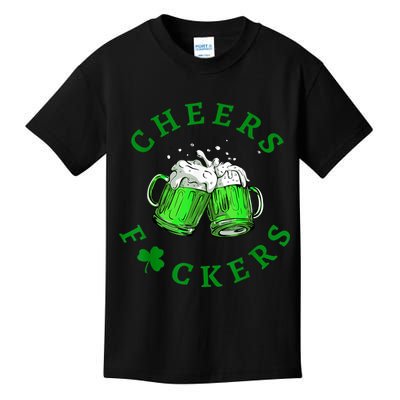 Cheers Fuckers St Patricks Day Funny Beer Drinking Kids T-Shirt