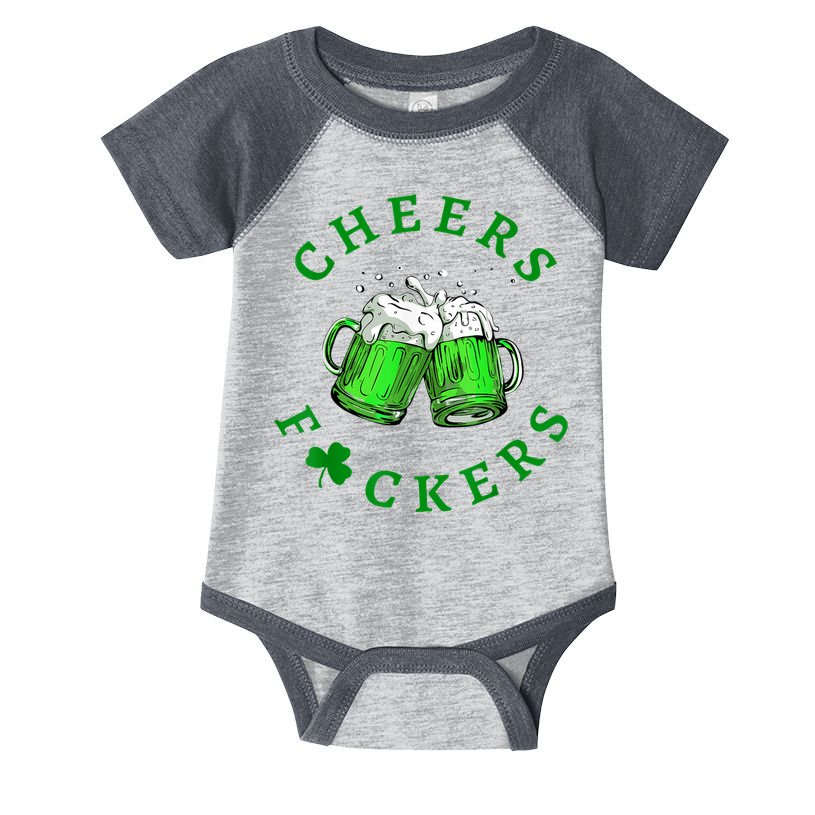 Cheers Fuckers St Patricks Day Funny Beer Drinking Infant Baby Jersey Bodysuit