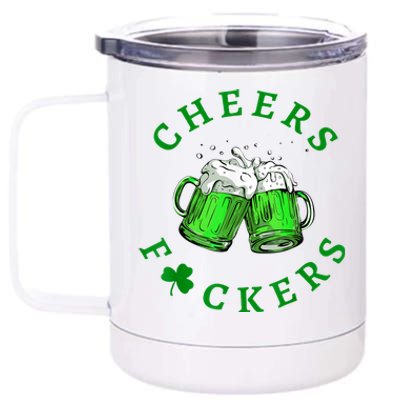 Cheers Fuckers St Patricks Day Funny Beer Drinking 12 oz Stainless Steel Tumbler Cup