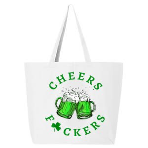 Cheers Fuckers St Patricks Day Funny Beer Drinking 25L Jumbo Tote