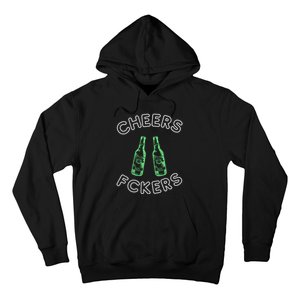 Cheers Fckers St Patricks Day Beer Ing Funny Gift Hoodie