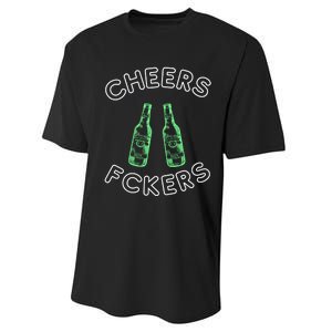 Cheers Fckers St Patricks Day Beer Ing Funny Gift Performance Sprint T-Shirt