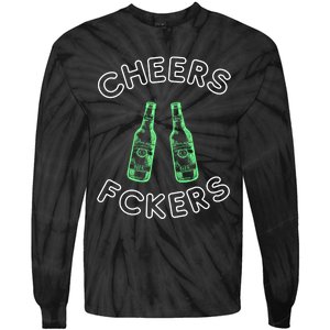 Cheers Fckers St Patricks Day Beer Ing Funny Gift Tie-Dye Long Sleeve Shirt