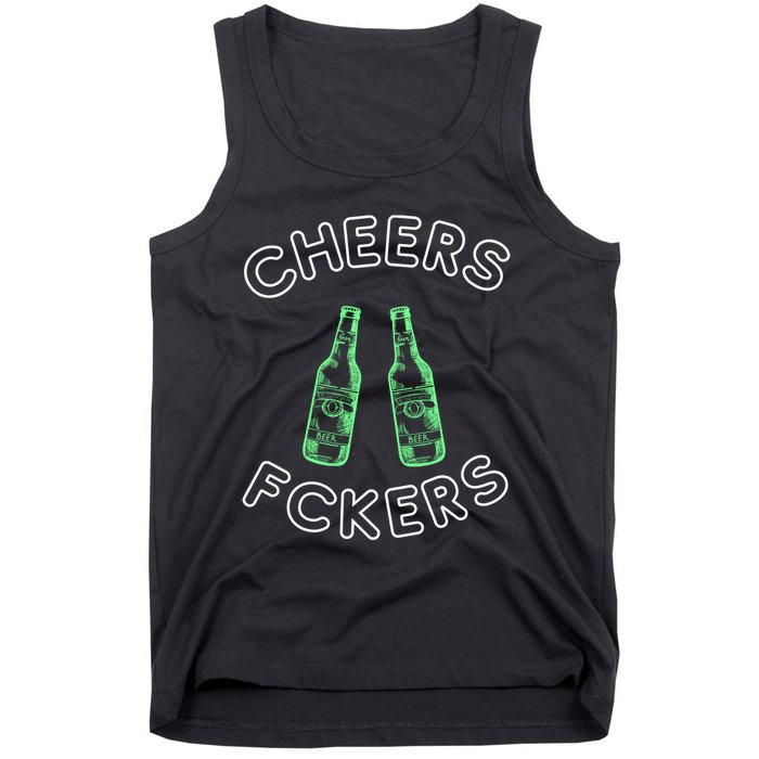 Cheers Fckers St Patricks Day Beer Ing Funny Gift Tank Top