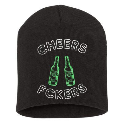 Cheers Fckers St Patricks Day Beer Ing Funny Gift Short Acrylic Beanie