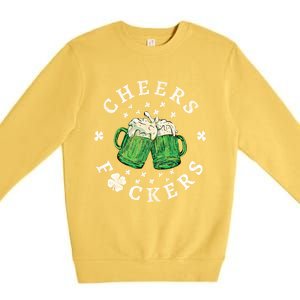 Cheers Fckers St Patricks Day Beer Drinking Funny Gift Premium Crewneck Sweatshirt