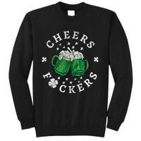 Cheers Fckers St Patricks Day Beer Drinking Funny Gift Sweatshirt