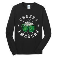 Cheers Fckers St Patricks Day Beer Drinking Funny Gift Tall Long Sleeve T-Shirt