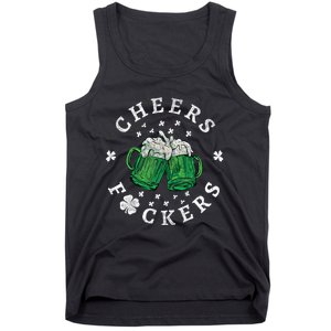 Cheers Fckers St Patricks Day Beer Drinking Funny Gift Tank Top