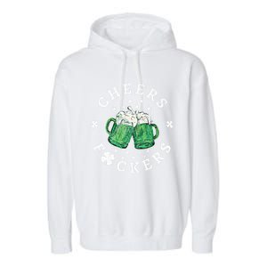 Cheers Fckers St Patricks Day Beer Drinking Funny Gift Garment-Dyed Fleece Hoodie