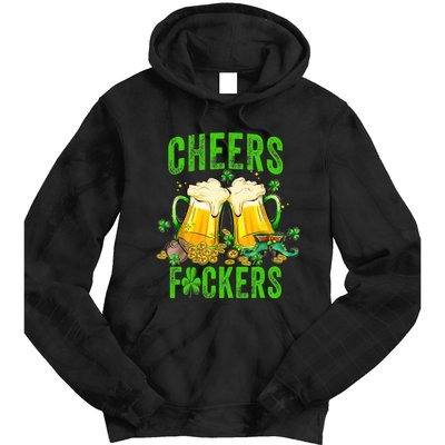 Cheers Fuckers St Patricks Day Beer Drinking Mugs Tie Dye Hoodie