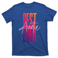 Cute For Sister Funny Novelty Top Best Auntie Ever Gift T-Shirt