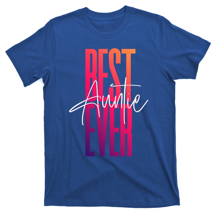 Cute For Sister Funny Novelty Top Best Auntie Ever Gift T-Shirt