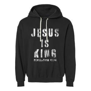 Christianity Faith Savior Almighty Lord Jesus Is King Garment-Dyed Fleece Hoodie