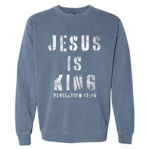 Christianity Faith Savior Almighty Lord Jesus Is King Garment-Dyed Sweatshirt