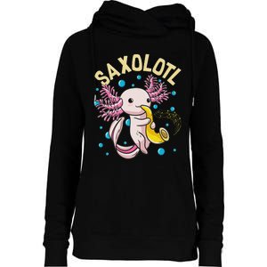 Cute & Funny Saxolotl Adorable Sax Playing Axolotl Animal Womens Funnel Neck Pullover Hood