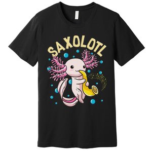 Cute & Funny Saxolotl Adorable Sax Playing Axolotl Animal Premium T-Shirt