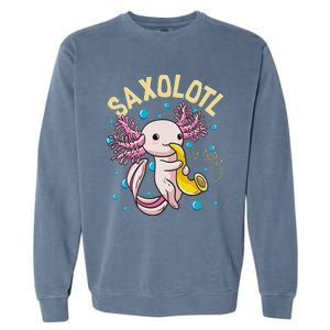 Cute & Funny Saxolotl Adorable Sax Playing Axolotl Animal Garment-Dyed Sweatshirt