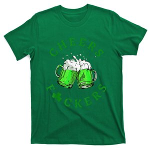 Cheers Fuckers St Patricks Day Men Women Beer T-Shirt