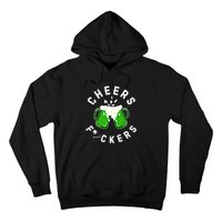 Cheers Fckers St PatrickS Day S Beer Ing Cute Gift Hoodie