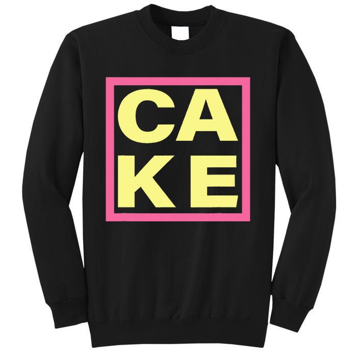 Cake Funny Sweet Baking Frosting Sweatshirt