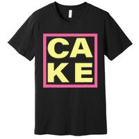 Cake Funny Sweet Baking Frosting Premium T-Shirt