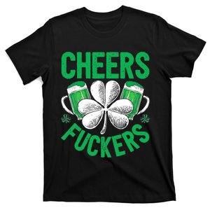 Cheers Fuckers St Patricks Day Beer Drinking Mugs T-Shirt