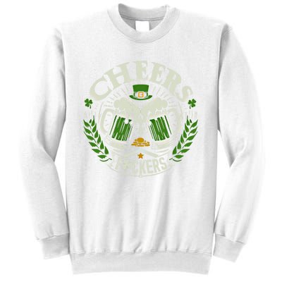 Cheers Fckers St Patricks Day Funny Beer Ing Meaningful Gift Sweatshirt